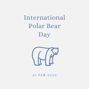 2020 [02] International Polar Bear Day