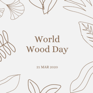2020 [03] World Wood Day