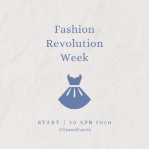 2020 [04] Fashion Revolution Week Start